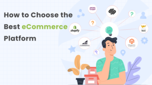 Best Ecommerce Platform to Start Your Online Business